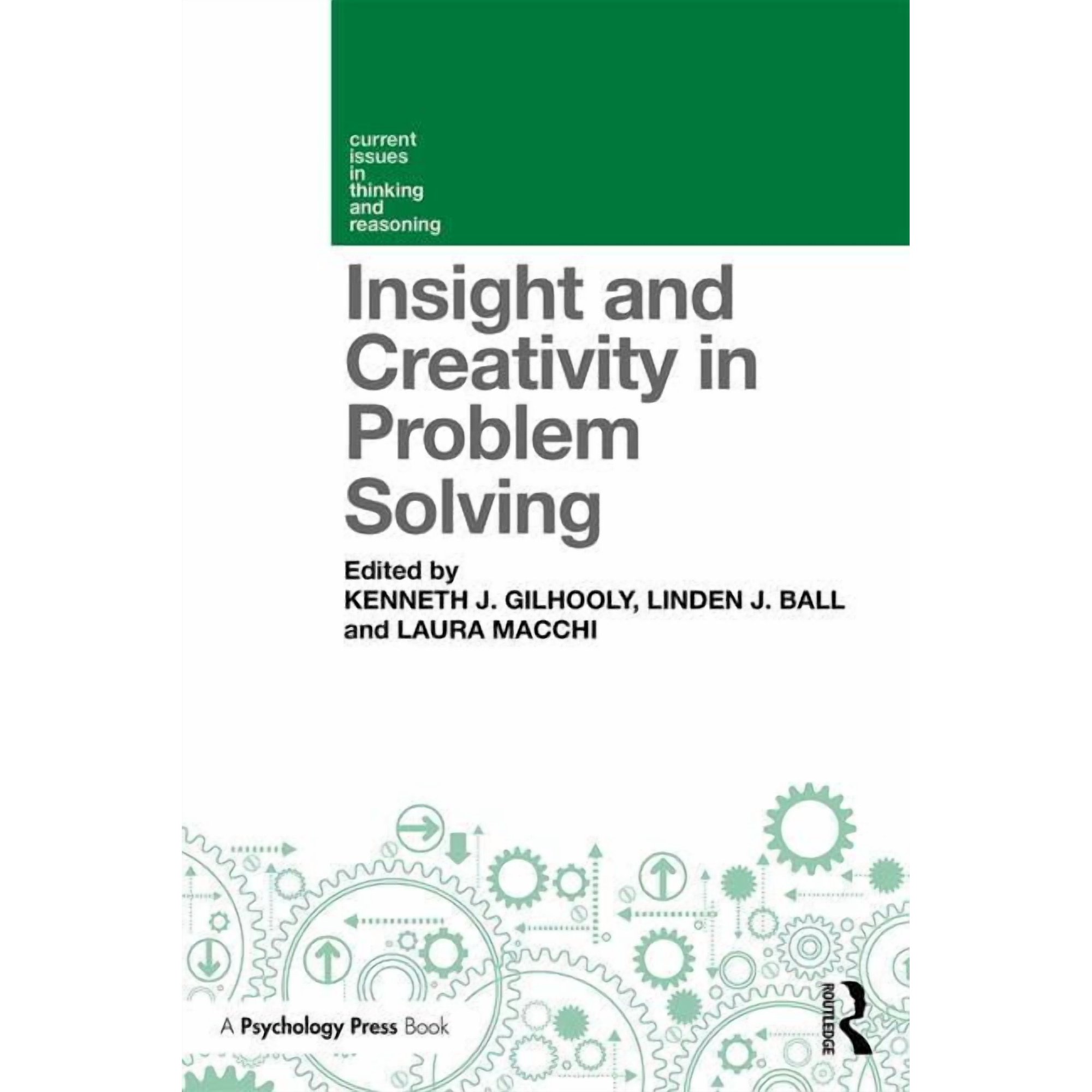 Current Issues in Thinking and Reasoning Insight and Creativity in Problem Solving (Paperback)