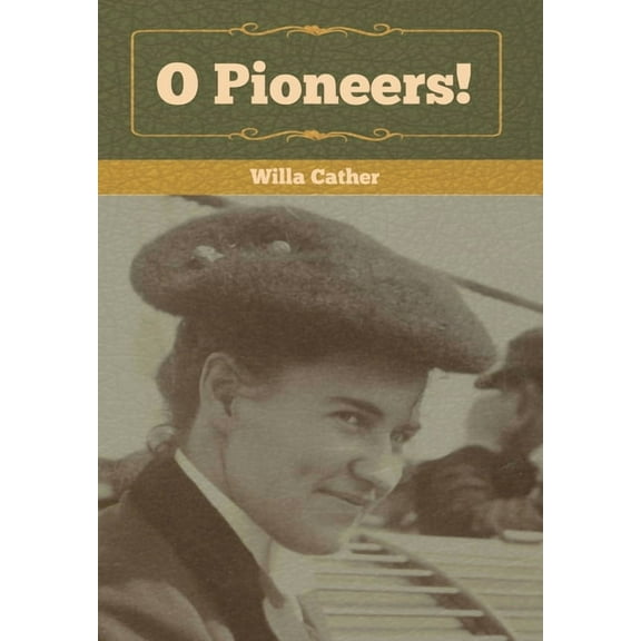 O Pioneers!, (Hardcover)