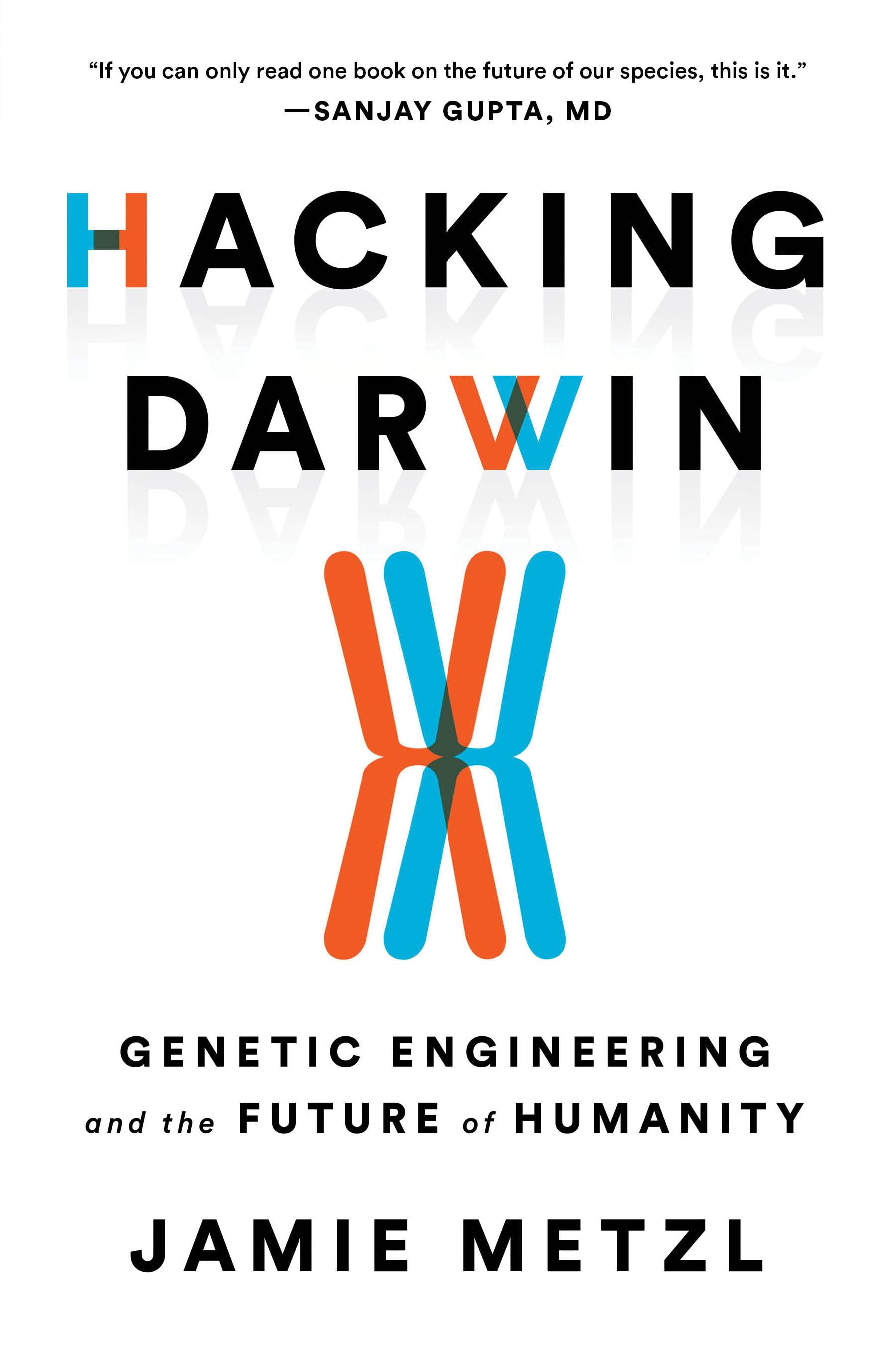 hacking darwin jamie metzl hacking darwin jamie metzl