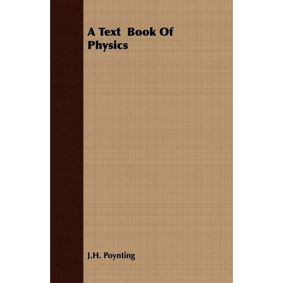 A Text Book of Physics (Paperback)