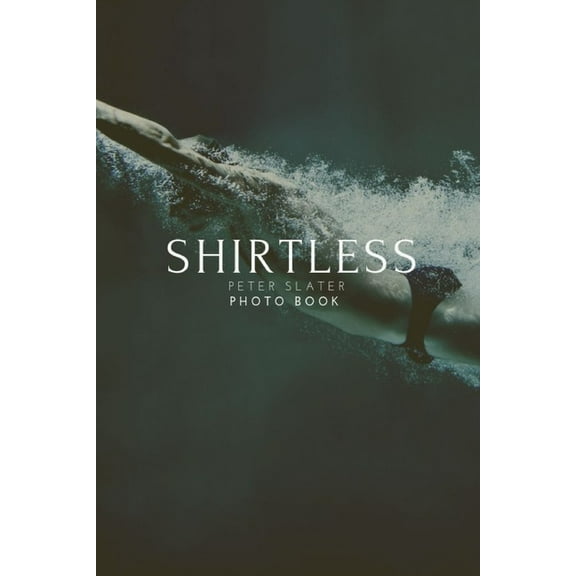 Shirtless, (Paperback)