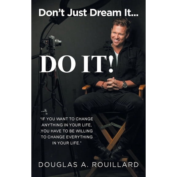 Don't Just Dream it... Do It!, (Paperback)