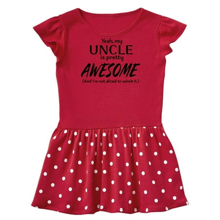 

Inktastic Yeah My Uncle is Pretty Awesome Gift Baby Girl Dress