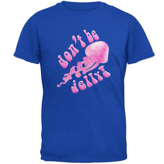 Don't Be Jelly Jellyfish Pun Mens T Shirt Royal MD