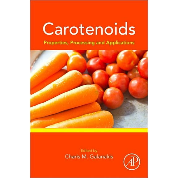 Carotenoids: Properties, Processing and Applications, (Paperback)