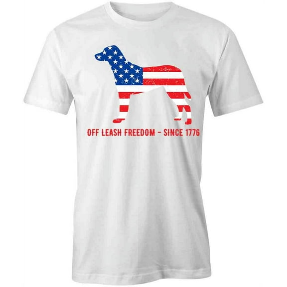 Off Leash Freedom T-Shirt | Patriotic American White Tee Gift
