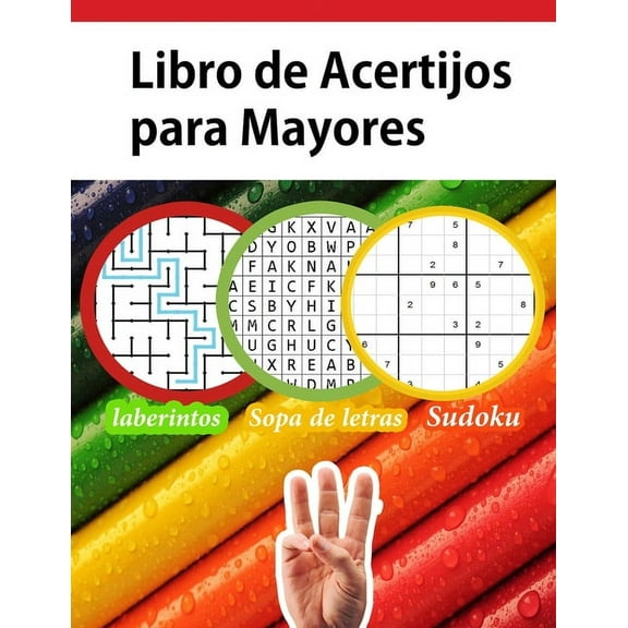 Libro de Acertijos para Mayores: Libro enigmas y juegos de lógica sopa de letras España, sudoku, laberinto Fácil A Dificil (Paperback)