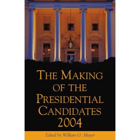 The Making of the Presidential Candidates, 2004