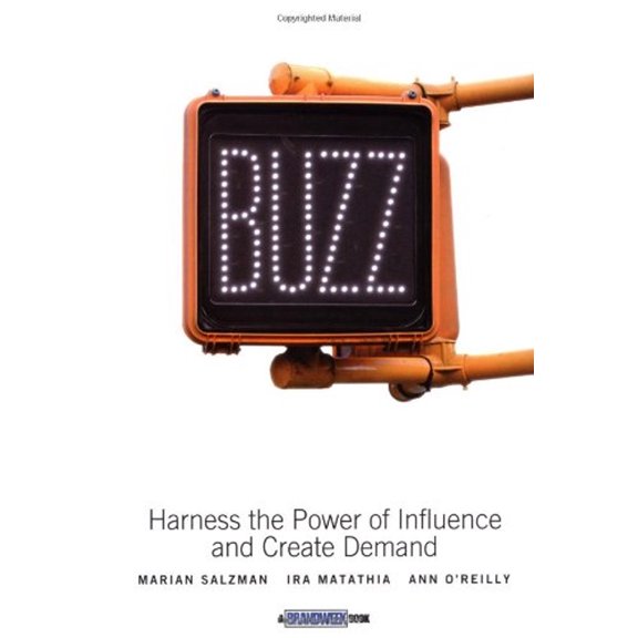 Pre-Owned Buzz: Harness the Power of Influence and Create Demand (Hardcover) 0471273457 9780471273455