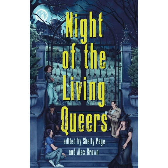 Night of the Living Queers: 13 Tales of Terror & Delight, (Hardcover)