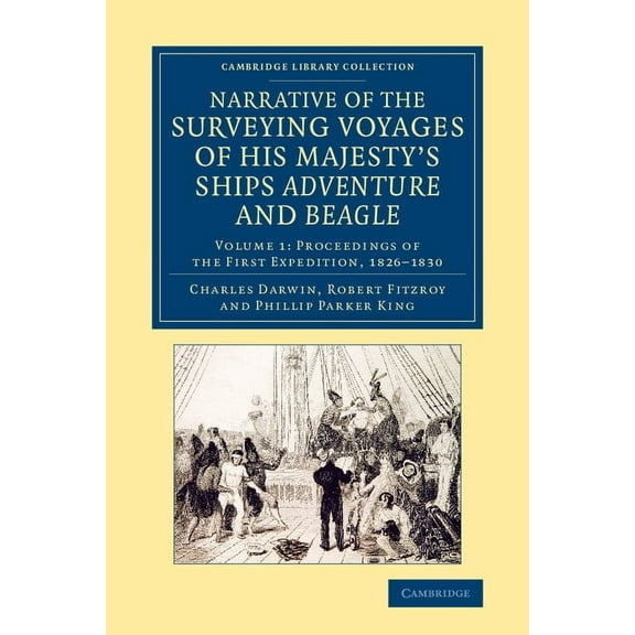 Narrative of the Surveying Voyages of His Majesty's Ships Adventure and Beagle - Volume 1, (Paperback)