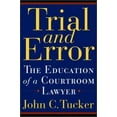 thumbnail image 1 of Pre-Owned Trial and Error: The Education of a Courtroom Lawyer (Hardcover) 0786711132 9780786711130, 1 of 1