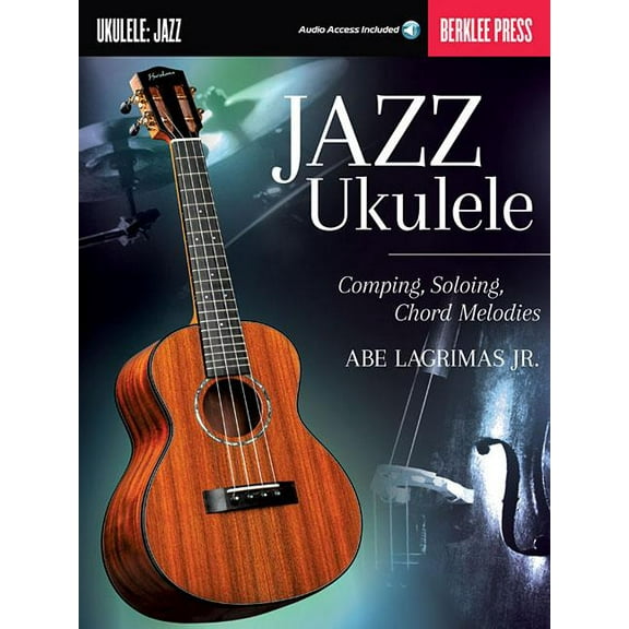 Jazz Ukulele Comping, Soloing, Chord Melodie Book/Online Audio, (Hardcover)