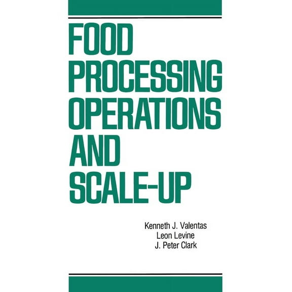 Food Science and Technology Food Processing Operations and Scale-up, (Hardcover)