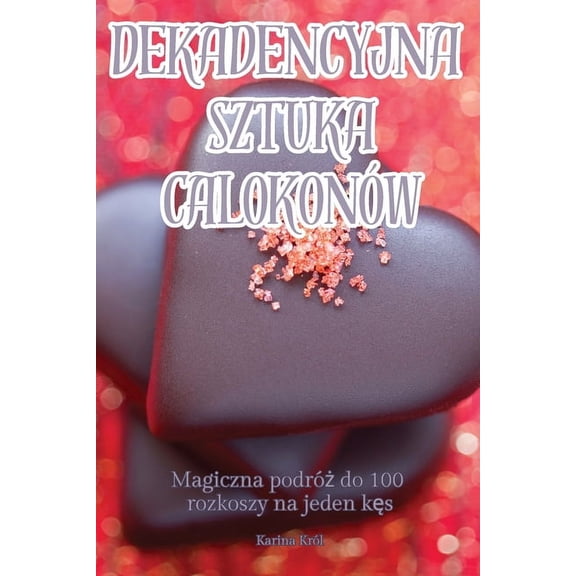 Dekadencyjna Sztuka Calokonów (Paperback)