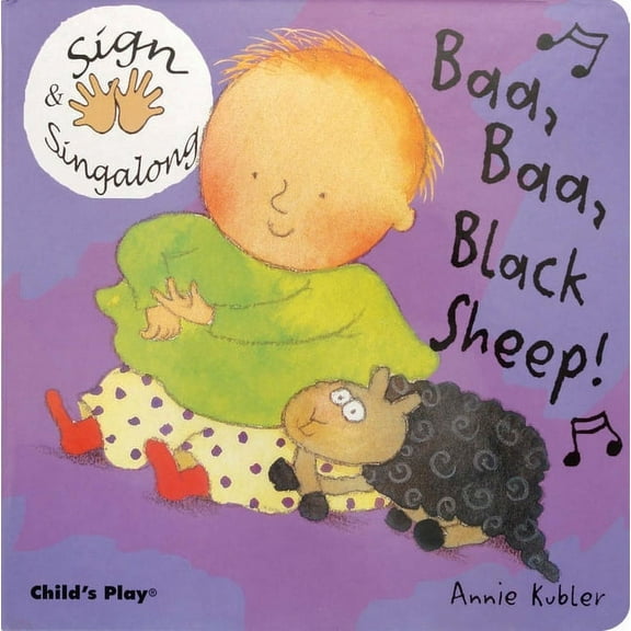 Sign & Singalong Baa, Baa, Black Sheep!: American Sign Language, (Board Book)