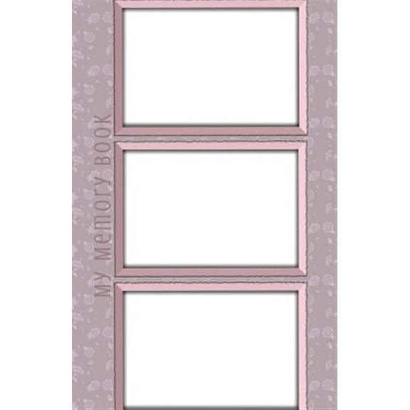 My Memory Book: Classic Keepsake Memory Book/Photo Album for All Occasions