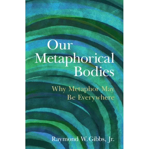 Our Metaphorical Bodies, (Hardcover)