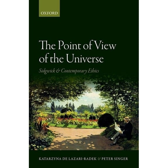 Point of View of the Universe: Sidgwick and Contemporary Ethics, (Hardcover)
