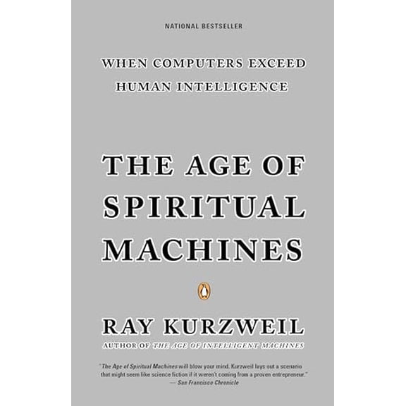 Pre-Owned The Age of Spiritual Machines (Paperback) 0140282025 9780140282023