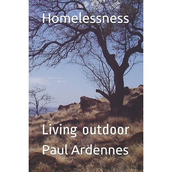 Homelessness: Living outdoor (Paperback)