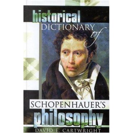 Historical Dictionary of Schopenhauer's Philosophy [Hardcover - Used]