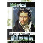 Historical Dictionary of Schopenhauer's Philosophy [Hardcover - Used]