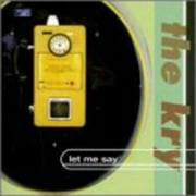 The Kry - Let Me Say - Music & Performance - CD