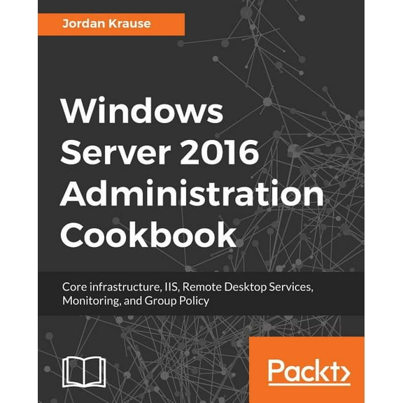 Windows Server 2016 Administration tools and tasks (Paperback)