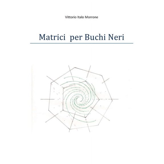 Matrici per Buchi Neri (Paperback)
