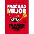 thumbnail image 1 of FRACASA MEJOR: MAS CASOS DE FRACASOS Y FRACASADOS QUE CAMBIARON EL MUNDO PAIDOS DEMIAN STERMAN, 1 of 2