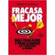 thumbnail image 1 of FRACASA MEJOR: MAS CASOS DE FRACASOS Y FRACASADOS QUE CAMBIARON EL MUNDO PAIDOS DEMIAN STERMAN, 1 of 2