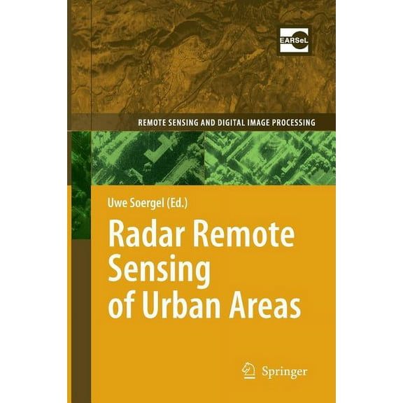 Remote Sensing and Digital Image Process Radar Remote Sensing of Urban Areas, Book 15, (Paperback)