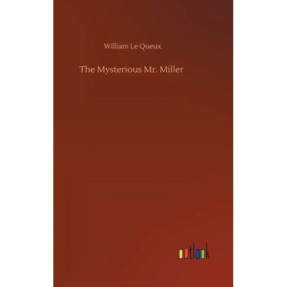 The Mysterious Mr. Miller (Hardcover)