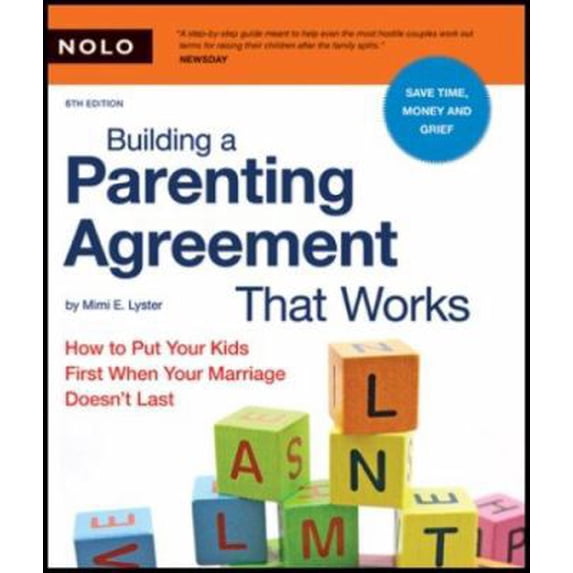 Pre-Owned Building a Parenting Agreement That Works: How to Put Your Kids First When Your Marriage Doesn't Last (Paperback) 1413307221 9781413307221