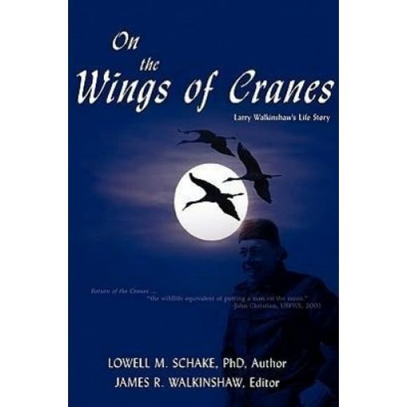 On the Wings of Cranes: l'Histoire de Larry Walkinshaw