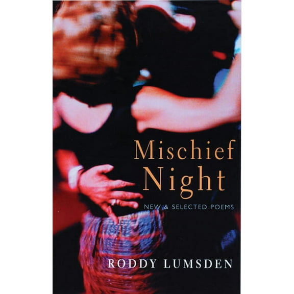 Mischief Night: New and Selected Poems (Paperback)