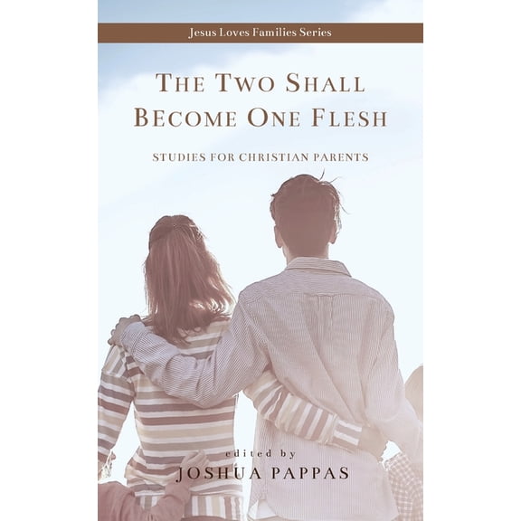 The Two Shall Become One Flesh, (Paperback)