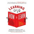 thumbnail image 2 of Learning How to Learn: How to Succeed in School Without Spending All Your Time Studying; A Guide for Kids and Teens (Paperback), 2 of 3