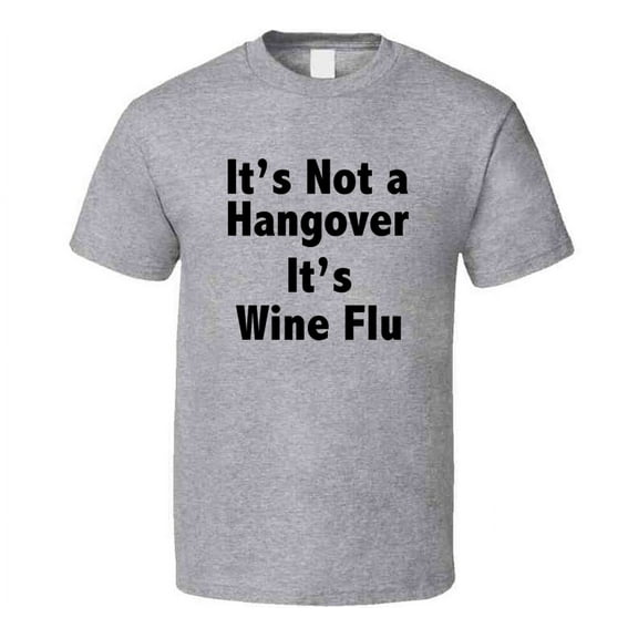 Its Not A Hangover Funny Novelty T Shirt Wine Drinker Tee T Shirt
