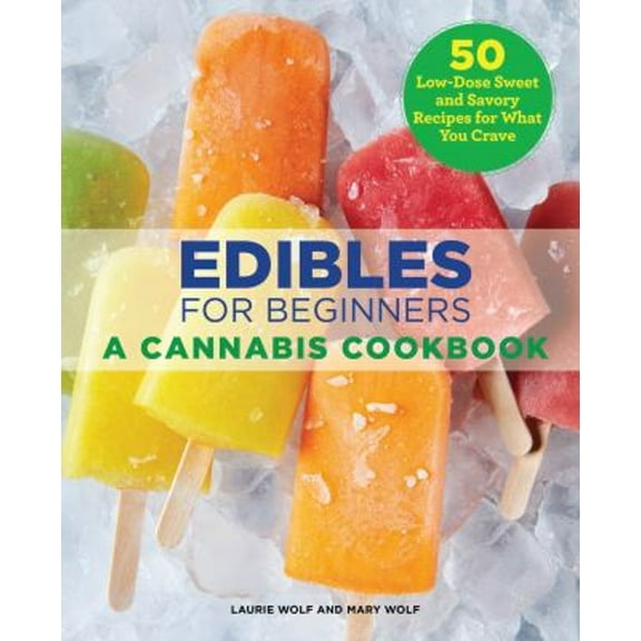 Pre-Owned Edibles for Beginners: A Cannabis Cookbook, 9781646111176, 1646111176, Paperback, Illustrated edition