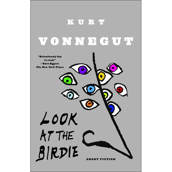 Pre-Owned Look at the Birdie: Short Fiction (Paperback) 0385343728 9780385343725