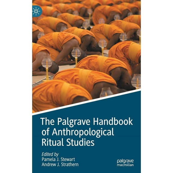 The Palgrave Handbook of Anthropological Ritual Studies, (Hardcover)