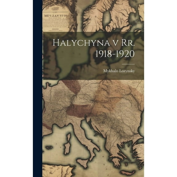 Halychyna v rr. 1918-1920 (Hardcover)