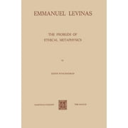 Emmanuel Levinas: The Problem of Ethical Metaphysics (Paperback)