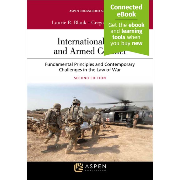 Aspen Coursebook International Law and Armed Conflict: Fundamental Principles and Contemporary Challenges in the Law of War [Connected Eb, (Paperback)