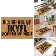 thumbnail image 2 of 16x24 Inch Coir Door Mats Outdoor Outdoor Doormats for Front Door Waterproof Door Rug Runner All Weather Durable Welcome Mat Indoor Outdoor Mats for Home and Office, HOL UP IKYFL POPPIN UP HERE, 2 of 9