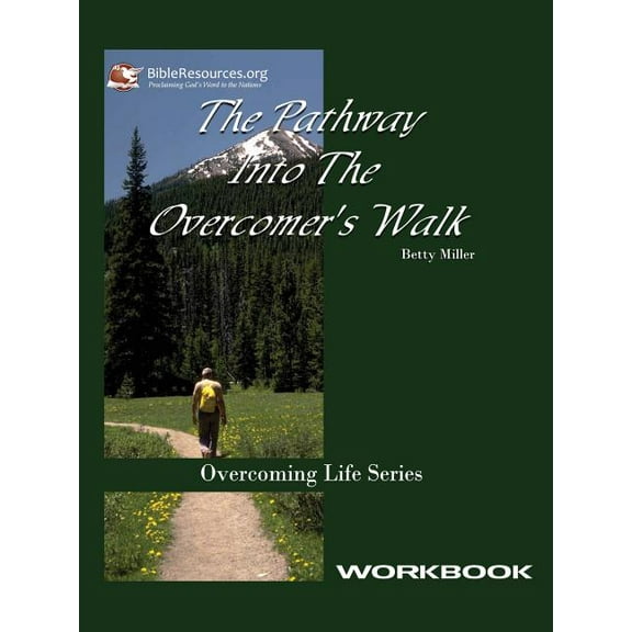 Pathway Into the Overcomer's Walk Workbook, (Paperback)
