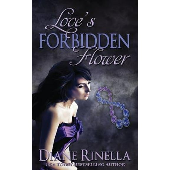 Loves Forbidden Flower  Paperback  Diane Rinella