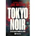 thumbnail image 1 of Tokyo Noir, de Adelstein Jake, Principal de los libros, 1 of 2